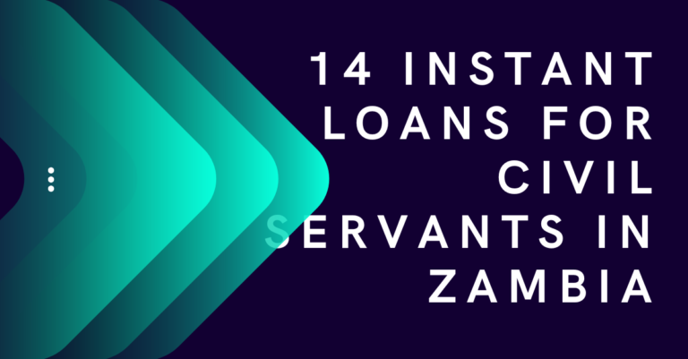 14 instant loans for civil servants in Zambia in 2025. Reviewed and ranked